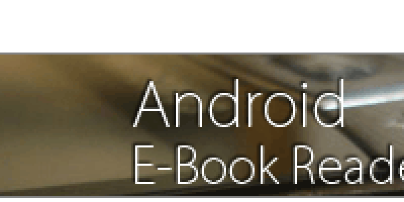 Android E-Book Reader und die Versionen-Kompatibilität