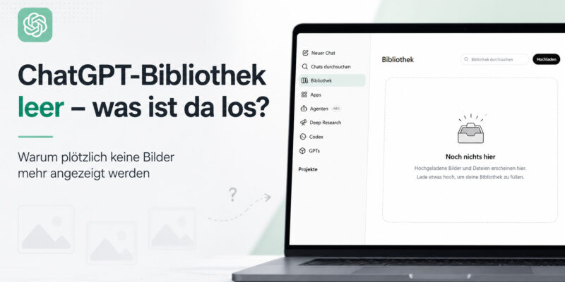 ChatGPT-Bibliothek leer – was ist da los?