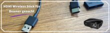 HDMI Wireless Stick für Beamer gesucht
