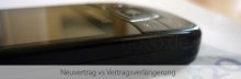 Vodafone Vertragsverlängerung vs Neuvertrag